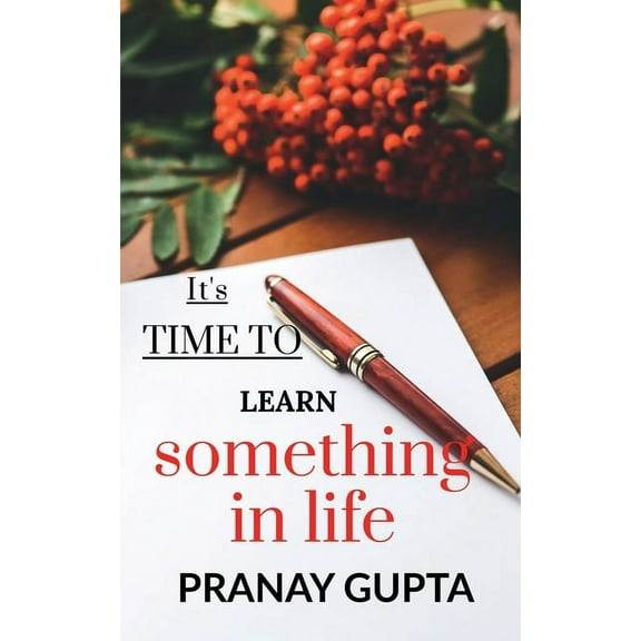 It's time to learn something in life, (Paperback)