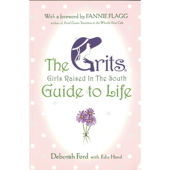 Pre-Owned Grits (Girls Raised in the South) Guide to Life (Paperback) 0452285062 9780452285064