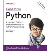 Head First Python: A Learner's Guide to the Fundamentals of Python Programming, a Brain-Friendly Guide (Paperback)