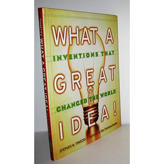 Pre-Owned What A Great Idea! Inventions That Changed The World