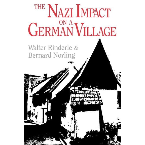 The Nazi Impact on a German Village, (Paperback)