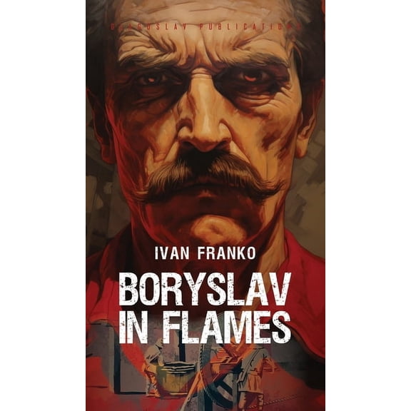 Boryslav in Flames, (Hardcover)