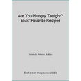 thumbnail image 1 of Pre-Owned Are You Hungry Tonight? Elvis' Favorite Recipes, 1 of 1