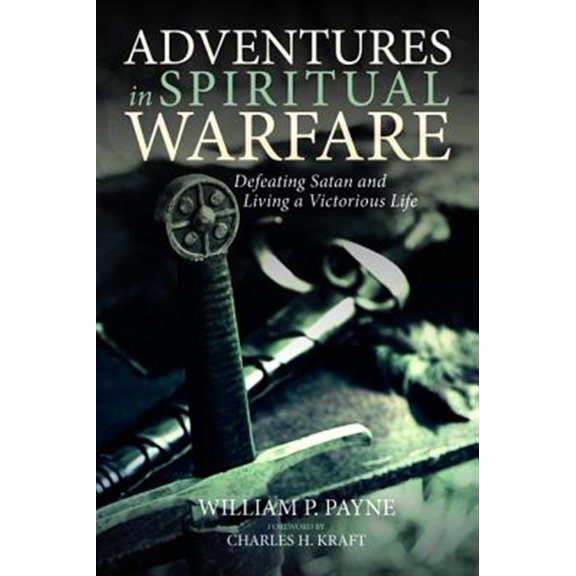 Pre-Owned Adventures in Spiritual Warfare: Defeating Satan and Living a Victorious Life Paperback
