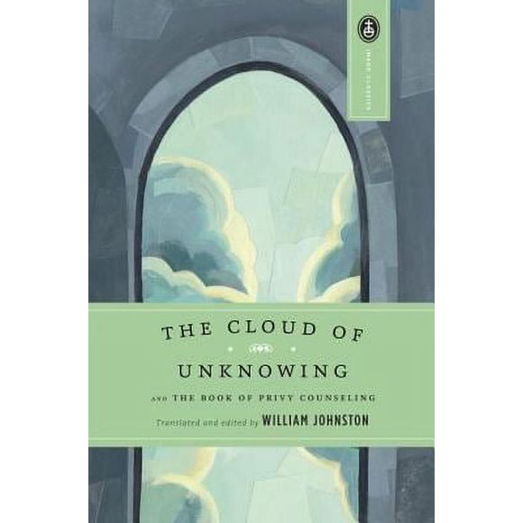 The Cloud of Unknowing : And the Book of Privy Counseling 9780385030977 Used / Pre-owned
