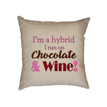Chocolate and Wine - I'm A Hybrid I Run On Chocolate Decorative Linen Throw Cushion Pillow Case with