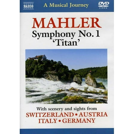 Musical Journey: Mahler Symphony No 1 (DVD), Naxos, Music & Performance