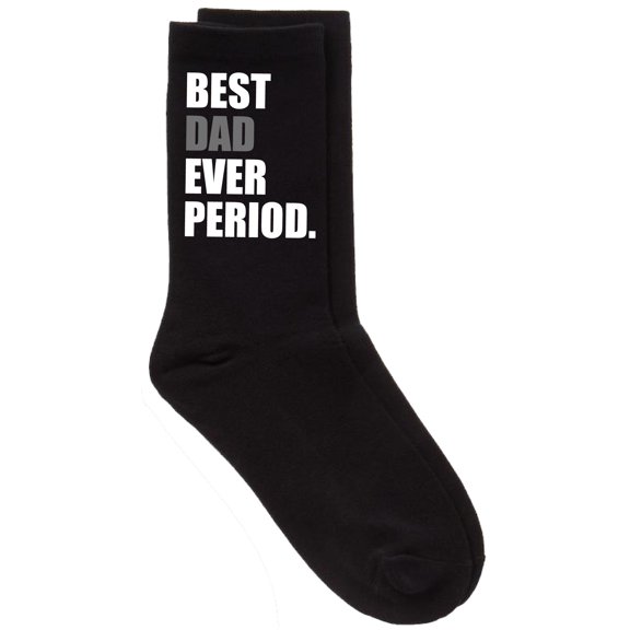 Mens Best Dad Ever Period Black Calf Socks Fathers Day Dad Husband Boyfriend Uncle Grandpa Grandad Present