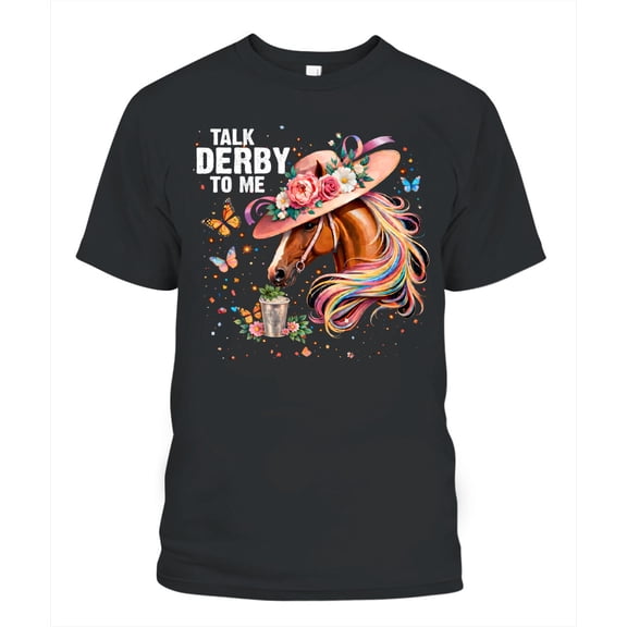 NH2 Creative Talk Derby To Me Shirt – Funny Derby Day Shirt, Horse Racing Hat T-Shirt, Derby Party Outfit Tee for Women & Men