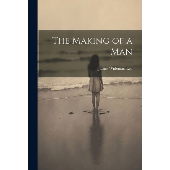 The Making of a Man (Paperback)