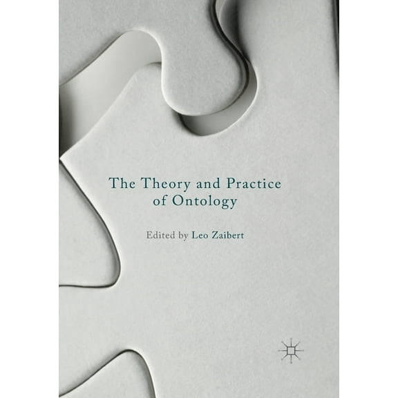 The Theory and Practice of Ontology, (Paperback)