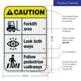 thumbnail image 3 of Forklift Area Look Both Ways Follow Pedestrian Walkways Sign, ANSI Caution Sign,, 3 of 8