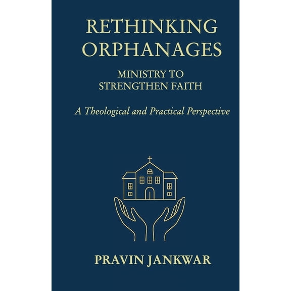 Rethinking Orphanages, (Paperback)