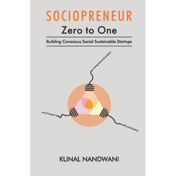 SOCIOPRENEUR Zero to One: Building Conscious Social Sustainable Startups (Paperback)