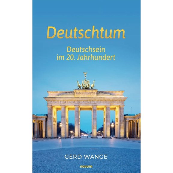Deutschtum: Deutschsein im 20. Jahrhundert, (Paperback)