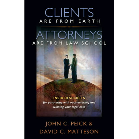 Clients Are From Earth, Attorneys Are From Law School - (Best Personal Injury Attorney)