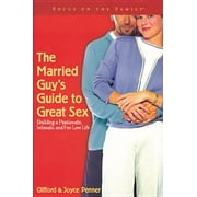 The Married Guy's Guide to Great Sex [Hardcover - Used]