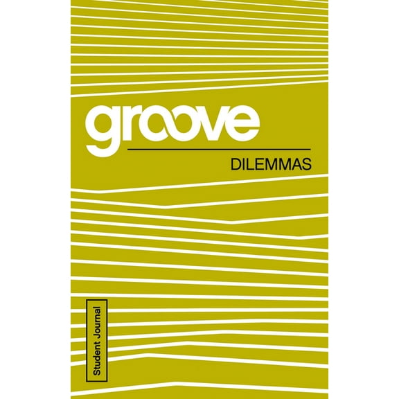 Groove: Dilemmas Student Journal, (Paperback)