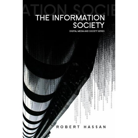 Digital Media and Society: The Information Society (Hardcover)