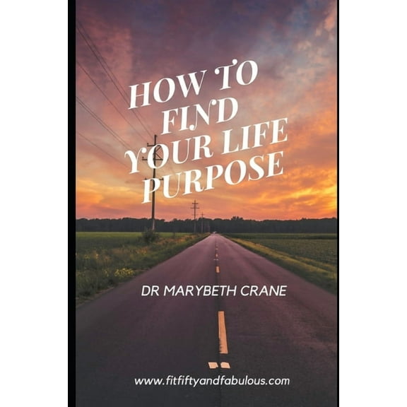 How to Find Your Life Purpose (Paperback)
