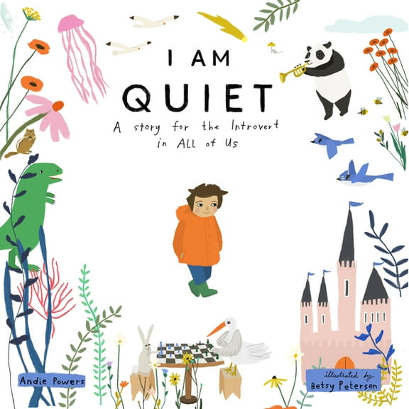 I Am Quiet: A Story for the Introvert in All of Us, (Hardcover)