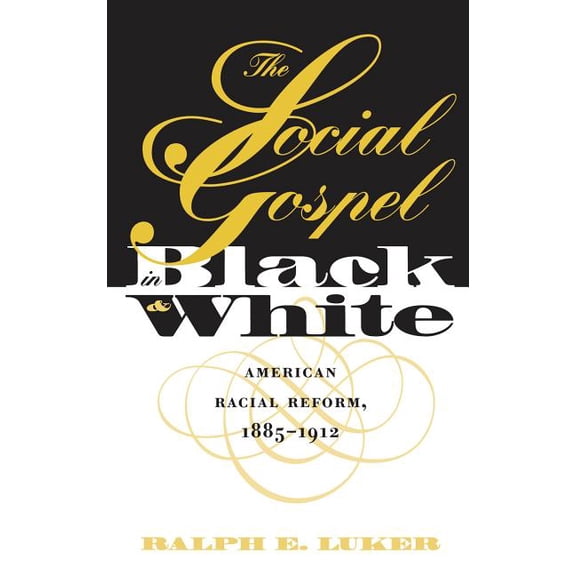 Studies in Religion Social Gospel in Black and White, (Paperback)