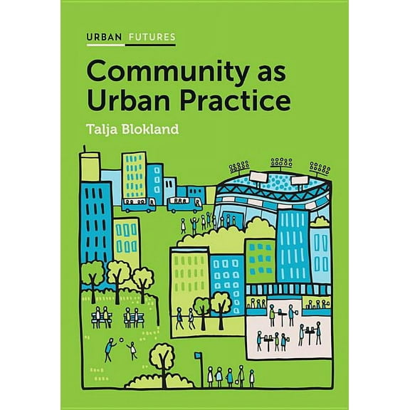 Urban Futures Community as Urban Practice, (Paperback)