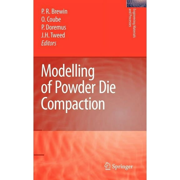 Engineering Materials and Processes Modelling of Powder Die Compaction, (Hardcover)