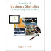 Essentials of Business Statistics: Communicating with Numbers [Hardcover - Used]