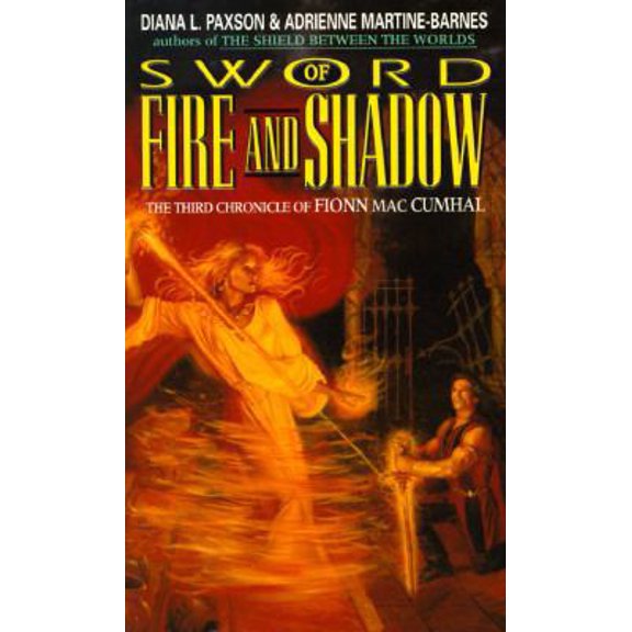 Pre-Owned Sword of Fire and Shadow: The Third Chronicle of Fionn Mac Cumhal (Chronicle of Fionn MAC Cumhal, 3) (Paperback) 0380758032 9780380758036