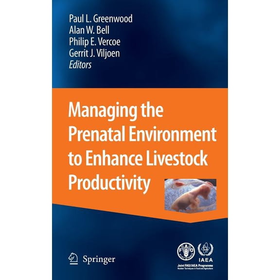 Managing the Prenatal Environment to Enhance Livestock Productivity, (Hardcover)