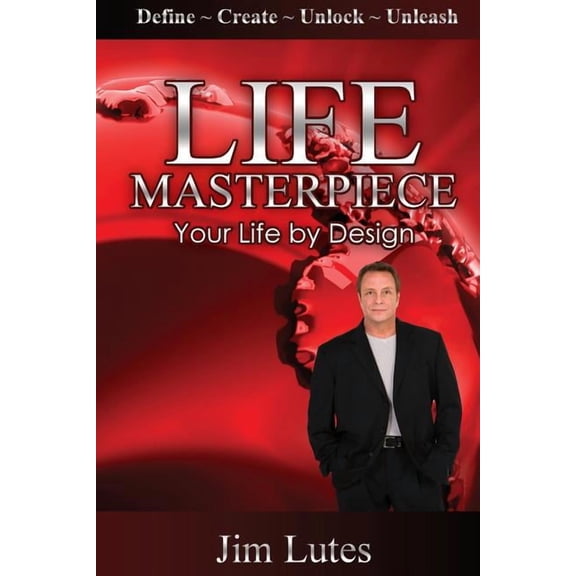 Life Masterpiece: Your Life by Design, (Paperback)