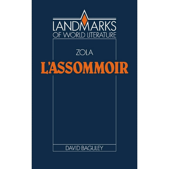 Landmarks of World Literature Emile Zola: L'Assommoir, (Paperback)