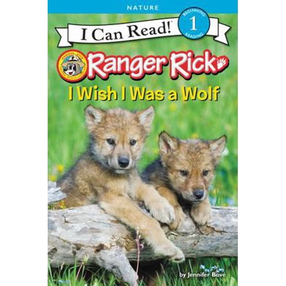 Pre-Owned Ranger Rick: I Wish I Was a Wolf (Paperback) 0062432192 9780062432193
