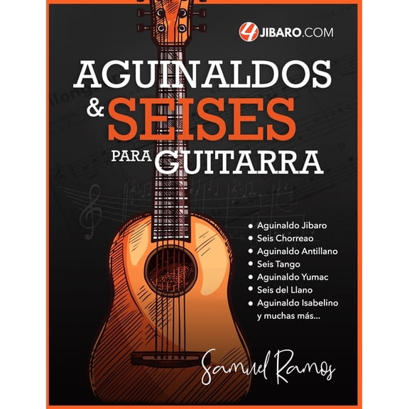 Aguinaldos y Seises para Guitarra: Una Colección de Canciones Folklóricas de Puerto Rico, (Paperback)