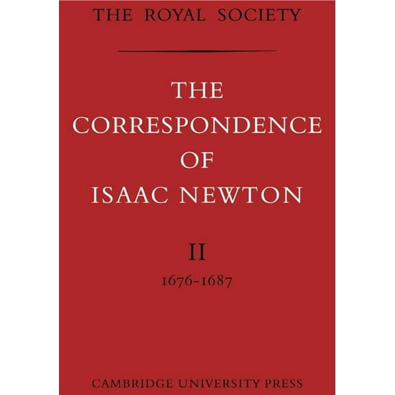 The Correspondence of Isaac Newton 7 Vol The Correspondence of Isaac Newton, (Paperback)