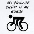 thumbnail image 2 of CafePress - My Favorite Cyclist Is My Daddy Body Suit - Baby Light Bodysuit, Size Newborn - 24 Months, 2 of 4