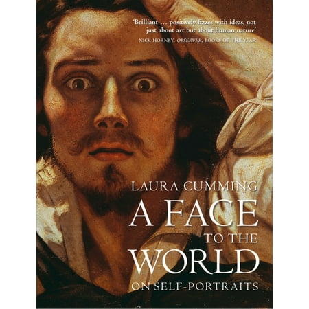 A Face to the World: On Self-Portraits - eBook (Best Portrait Photographers In The World)