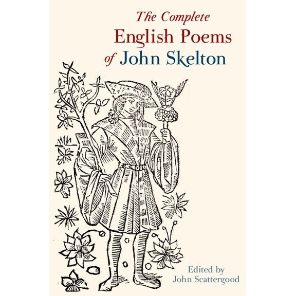 Exeter Medieval Texts and Studies The Complete English Poems of John Skelton: Revised Edition, (Paperback)