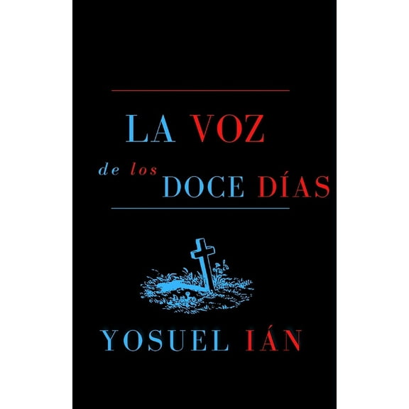 La voz de los doce días (Paperback)