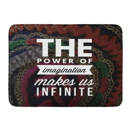KDAGR Quote The Power of Imagination Makes Us Infinite Best Inspirational and Motivational Quotes Sayings About Doormat Floor Rug Bath Mat 23.6x15.7