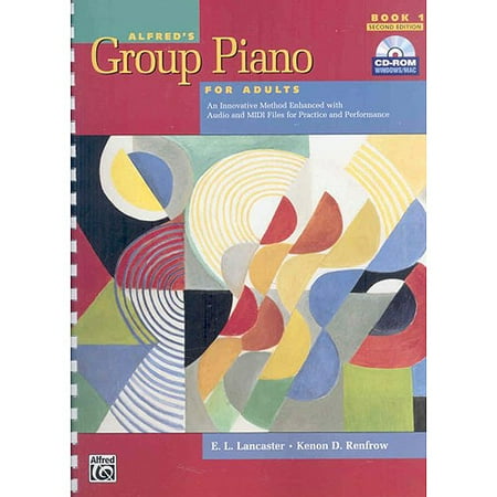 Alfred's Group Piano for Adults Student Book 1: An Innovative Method Enhanced With Audio and MIDI Files for Practice and Performance