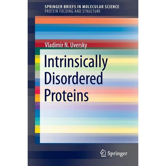 Intrinsically Disordered Proteins, (Paperback)