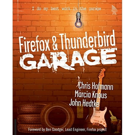 Firefox and Thunderbird Garage, Used [Paperback]