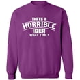 thumbnail image 2 of OXI Crewneck Sweatshirt - Horrible Idea Time, Basic Casual Sweatshirts for Men's and Women Fleece Sweatshirt Long Sleeve - Purple 2X-Large, 2 of 2