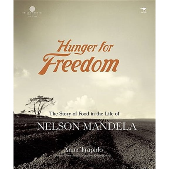 Pre-Owned Hunger for freedom: The story of food in the life of Nelson Mandela Paperback