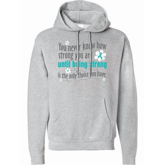 Inktastic Ovarian Cancer Being Strong Adult Hoodie Sweatshirt