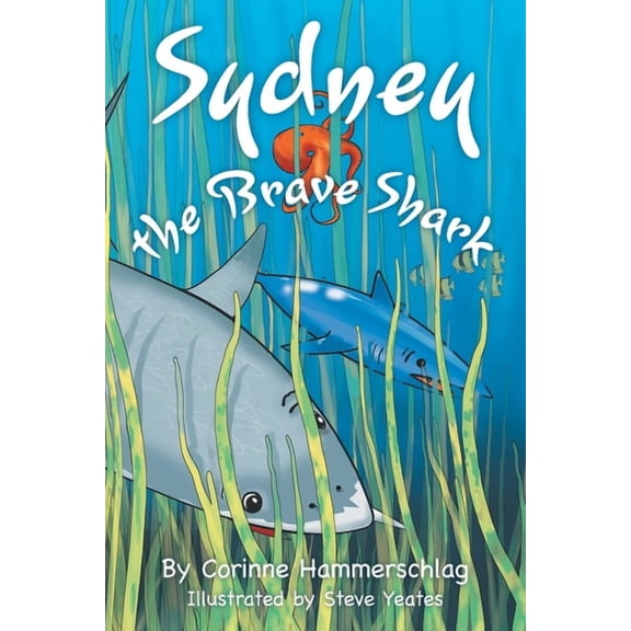 Sydney the Brave Shark, (Paperback)