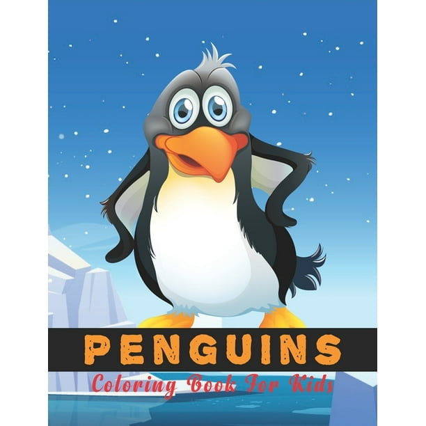 Download Penguins Coloring Book For Kids Fun Facts For Kids To Read About Penguins Children Activity Book Paperback Walmart Com Walmart Com