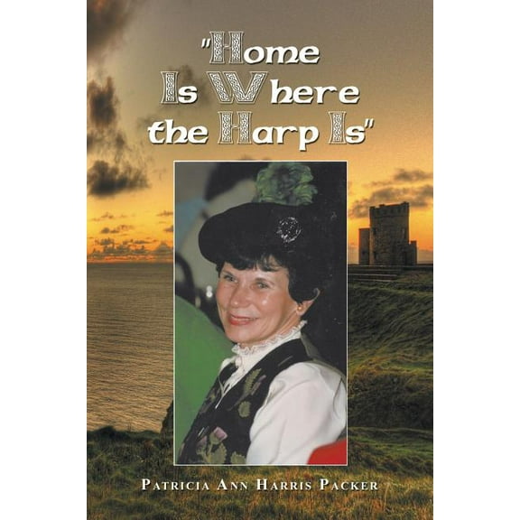 "Home Is Where the Harp Is" (Paperback)